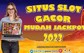 Daftar Situs Slot Gacor Hari Ini (Situs Slot Mudah Jackpot) Info Slot Gacor Hari Ini