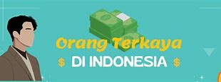 Orang Kaya Di Indonesia Ada Berapa Persen